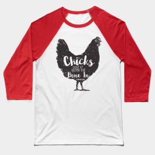 Chick Love It With The Bone In Baseball T-Shirt